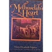 Cover of: Methuselah's heart by Mary Elizabeth Edgren