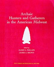 Cover of: Archaic hunters and gatherers in the American Midwest