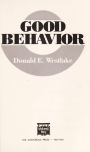 Cover of: Good behavior | Donald E. Westlake