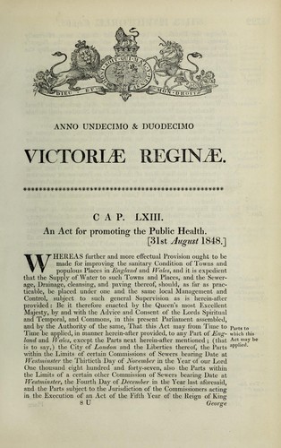 Anno undecimo & duodecimo Victori©Œ Regin©Œ. Cap. LXIII. An act for promoting the public health. [31st August 1848.]. by Victoria Queen of Great Britain