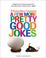 Cover of: A Few More Pretty Good Jokes