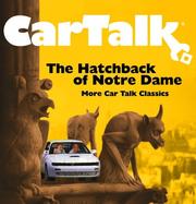 Cover of: Car Talk: Hatchback of Notre Dame: MORE CAR TALK CLASSICS