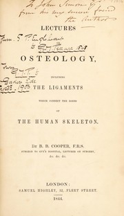 Cover of: Lectures on osteology, including the ligaments which connect the bones of the human skeleton by Bransby Blake Cooper