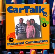 Cover of: Car Talk Maternal Combustion: Calls about Moms and Cars (Car Talk)