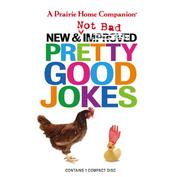 Cover of: New and Not Bad Pretty Good Jokes (Prairie Home Companion) | Garrison Keillor