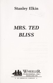 Cover of: Mrs. Ted Bliss by Stanley Elkin
