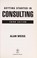 Cover of: Getting started in consulting