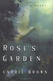 Cover of: Rose's garden by Carrie Brown