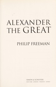 Cover of: Alexander the Great by Freeman, Philip