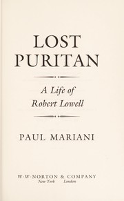 Cover of: Lost puritan: a life of Robert Lowell