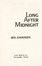 Cover of: Long after midnight by Iris Johansen