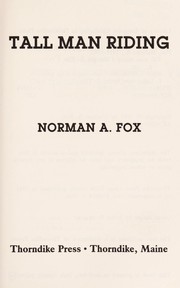 Cover of: Tall man riding by Norman A. Fox