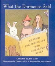 Cover of: What the dormouse said by collected by Amy Gash ; illustrations by Pierre Le-Tan ; foreword by Judith Viorst.
