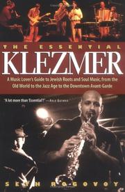 Cover of: The Essential Klezmer: A Music Lover's Guide to Jewish Roots and Soul Music, from the Old World to the Jazz Age to the Downtown Avant Garde