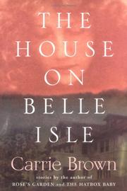 Cover of: The house on Belle Isle by Carrie Brown