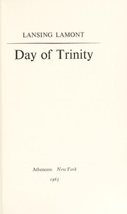 Cover of: Day of Trinity. | Lansing Lamont