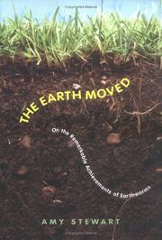 Cover of: The Earth Moved by Amy Stewart, Amy Stewart