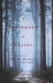 Cover of: A parchment of leaves by Silas House