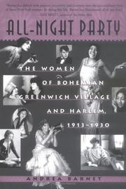 Cover of: All-night party: the women of bohemian Greenwich Village and Harlem, 1913-1930