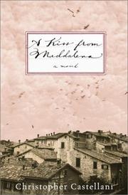 Cover of: A kiss from Maddalena by Christopher Castellani