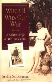 Cover of: When it was our war: a soldier's wife on the home front