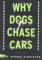 Cover of: Why dogs chase cars: tales of a beleaguered boyhood