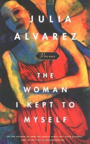 Cover of: The woman I kept to myself by Julia Alvarez