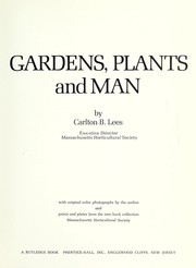 Cover of: Gardens, plants, and man by Carlton B. Lees