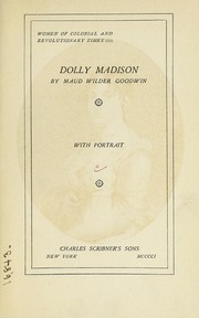 Cover of: Dolly Madison | Maud Wilder Goodwin