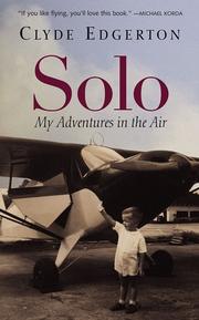 Cover of: Solo: My Adventures in the Air