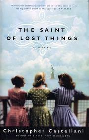 Cover of: The saint of lost things by Christopher Castellani, Christopher Castellani