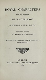 Cover of: Royal characters from the works of Sir Walter Scott | Walter Scott