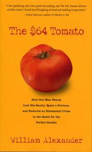 The $64 tomato by Alexander, William