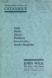 Cover of: Seeds, bulbs, plants, insecticides, fertilizers, garden requisites | John Wilk (Firm)