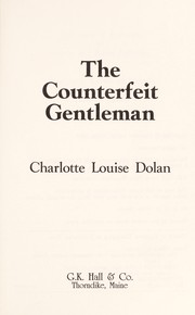 Cover of: The Counterfeit Gentleman