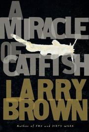 Cover of: A Miracle of Catfish by Larry Brown