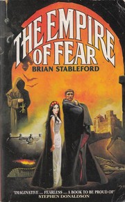 Cover of: The empire of fear. | Brian Stableford