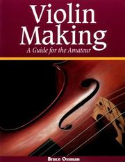 Cover of: Violin making: an illustrated guide for the amateur