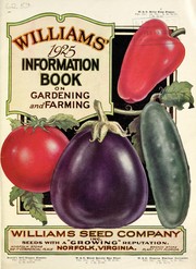 Cover of: Williams' 1925 information book on gardening and farming by Williams Seed Company