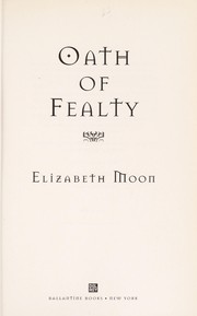 Cover of: Oath of fealty by Elizabeth Moon