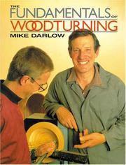 Cover of: The Fundamentals of Woodturning