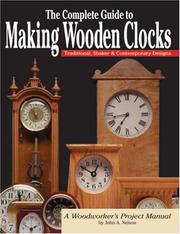 Cover of: The complete guide to making wooden clocks