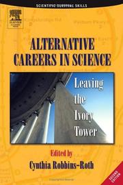 Cover of: Alternative Careers in Science: Leaving the Ivory Tower (Scientific Survival Skills)