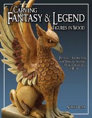 Cover of: Carving Fantasy & Legend Figures in Wood