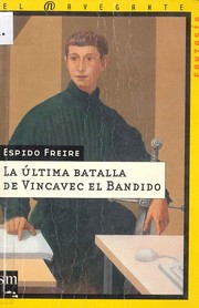 Cover of: La Ultima Batalla De Vincavec El Bandido (El Navegante)