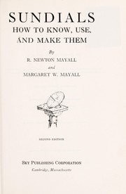 Cover of: Sundials, how to know, use, and make them by R. Newton Mayall