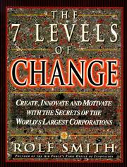 Cover of: The 7 levels of change: the guide to innovation in the world's largest corporations