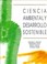 Cover of: Ciencia ambiental y desarrollo sostenible
