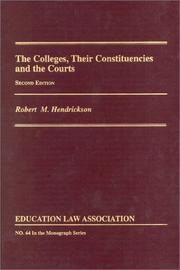 Cover of: The Colleges, Their Constituencies & the Courts 1999 (No. 64 in the Monograph Series)