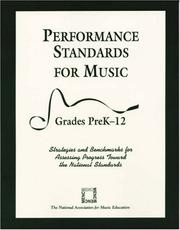 Cover of: Performance Standards for Music: Strategies and Benchmarks for Assessing Progress Toward the National Standards, Grades PreK-12